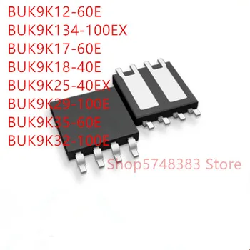 10PCS/LOT BUK9K12-60E BUK9K134-100EX BUK9K17-60E BUK9K18-40LO BUK9K25-40EX BUK9K29-100E BUK9K35-60E BUK9K32-100E SOT-1205