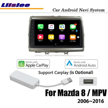 Coche de Android Para Mazda 8 / MPV 2006~2016 Radio Estéreo BT Video Carplay Cámara GPS Navi Mapa del Sistema de Navegación Multimedia