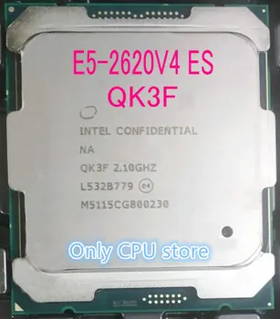 E5-2620V4 Original Intel Xeon QK3F ES la versión E5-2620 V4 2.10 GHz de 8 núcleos 20M E5 2620V4 FCLGA2011-3 85W Procesador de envío gratis