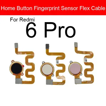 Sensor de huellas dactilares Flex Cable Para Xiaomi Redmi 6 6A Pro Botón de Menú de Inicio Touch ID Sensor Flex Cable Reparación de Piezas de Reemplazo